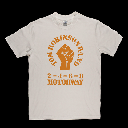 Tom Robinson Band 2 4 6 8 Motorway T-Shirt