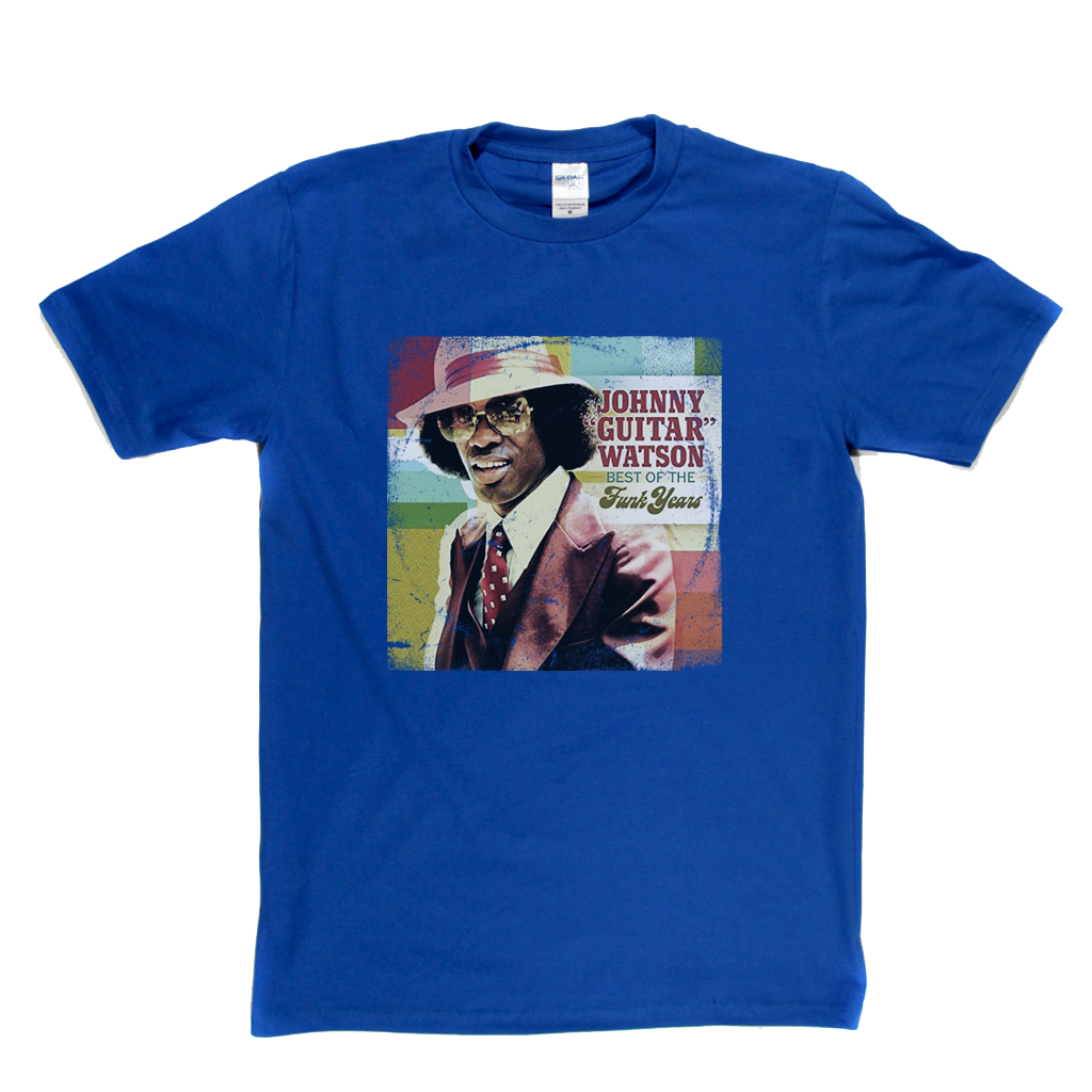 Johnny Guitar Watson Best Of The Funk Years T-Shirt