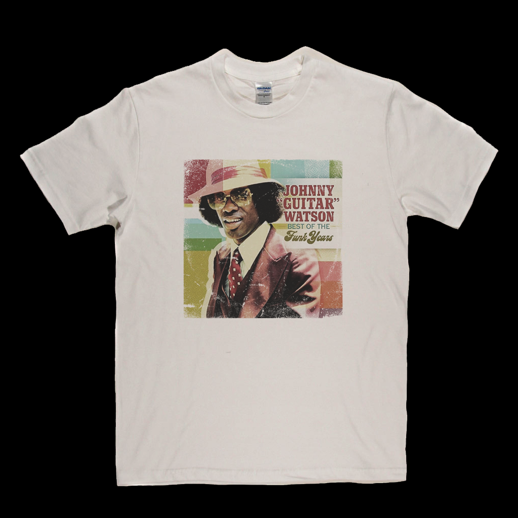 Johnny Guitar Watson Best Of The Funk Years T-Shirt