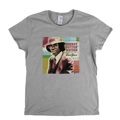 Johnny Guitar Watson Best Of The Funk Years Womens T-Shirt