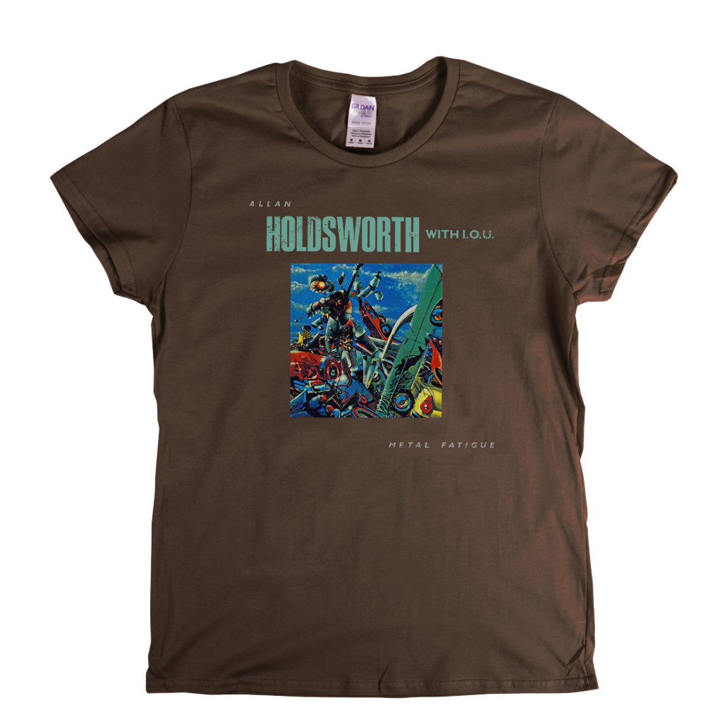 Allan Holdsworth Metal Fatigue Womens T-Shirt