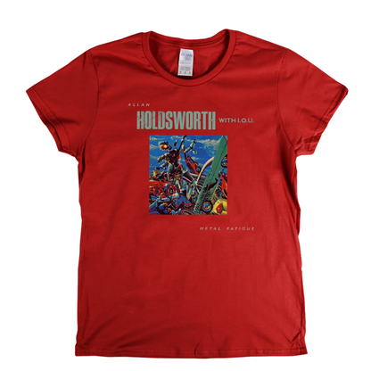 Allan Holdsworth Metal Fatigue Womens T-Shirt