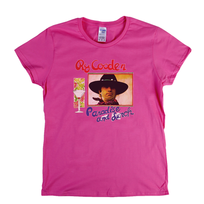 Ry Cooder Paradise And Lunch Womens T-Shirt