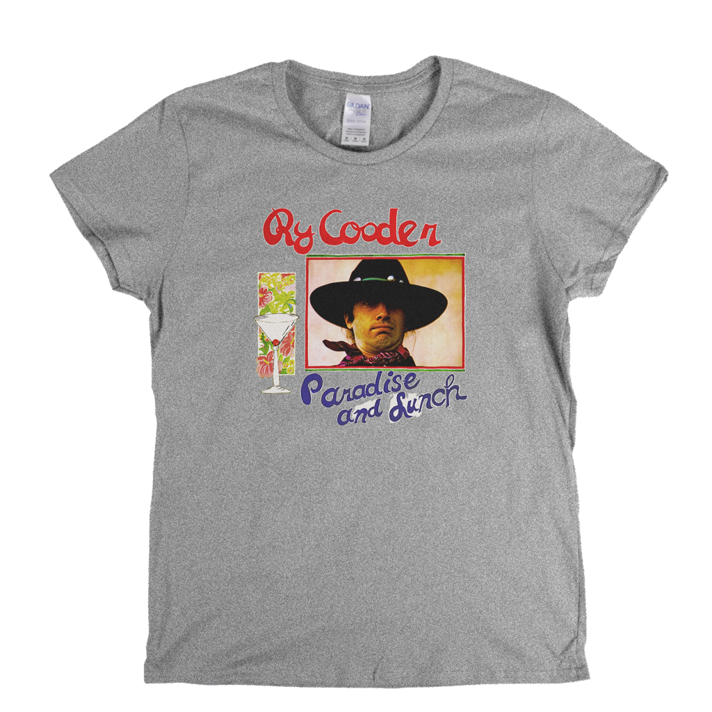 Ry Cooder Paradise And Lunch Womens T-Shirt