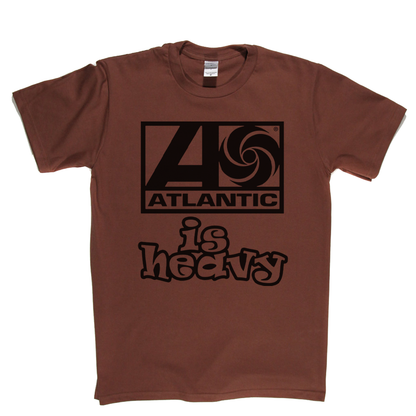 Atlantic Is Heavy T-Shirt