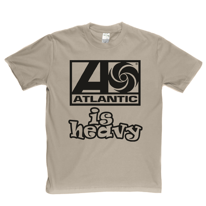 Atlantic Is Heavy T-Shirt