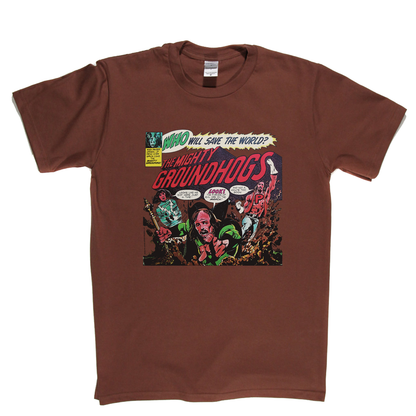 Groundhogs - Who Will Save The World? T-Shirt