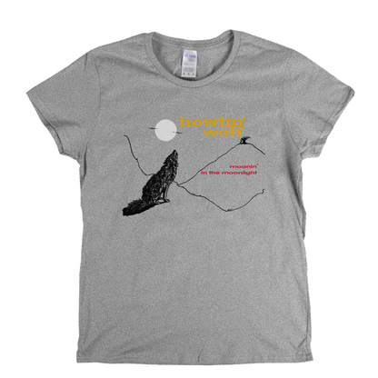 Howlin' Wolf Moanin' In The Moonlight Womens T-Shirt