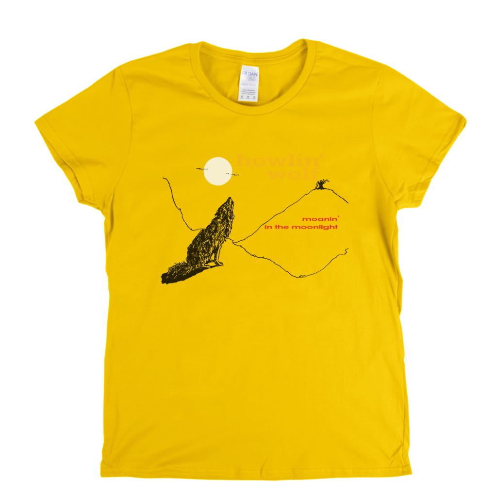 Howlin' Wolf Moanin' In The Moonlight Womens T-Shirt