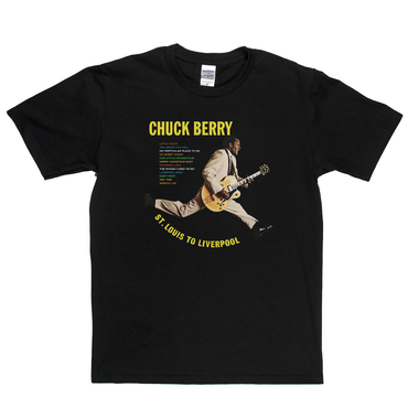 Chuck Berry St Louis To Liverpool T-Shirt