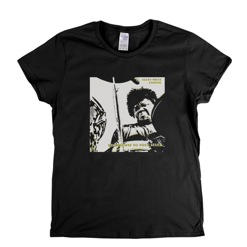 Buddy Miles Expressway To Your Skull Womens T-Shirt