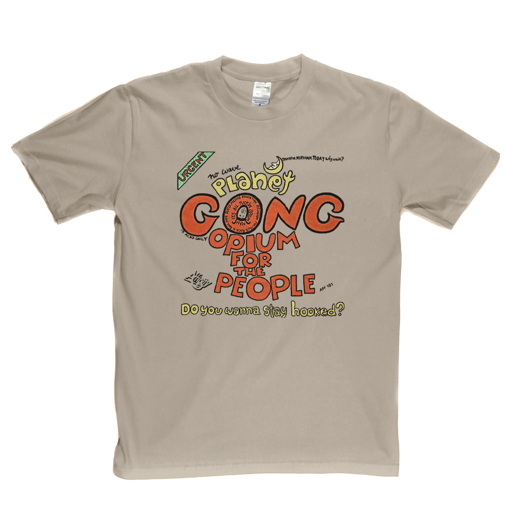 Gong Opium For The People T-Shirt