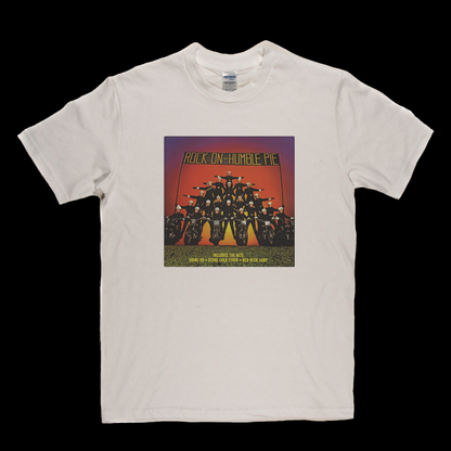 Humble Pie Rock On T-Shirt