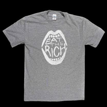 Eat The Rich T-Shirt