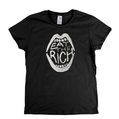 Eat The Rich Womens T-Shirt