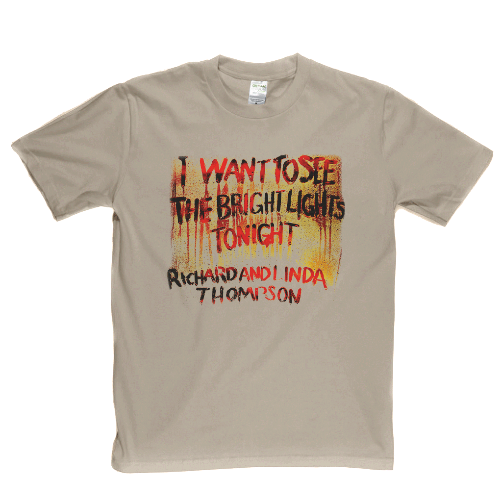 Richard And Linda Thompson I Want To See The Bright Lights Tonight T-Shirt