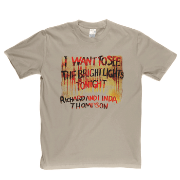 Richard And Linda Thompson I Want To See The Bright Lights Tonight T-Shirt