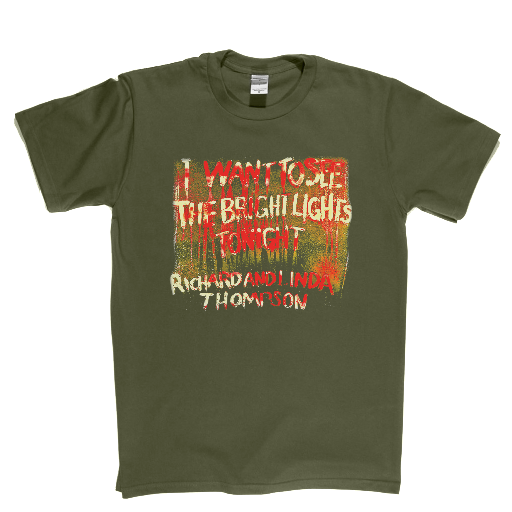 Richard And Linda Thompson I Want To See The Bright Lights Tonight T-Shirt