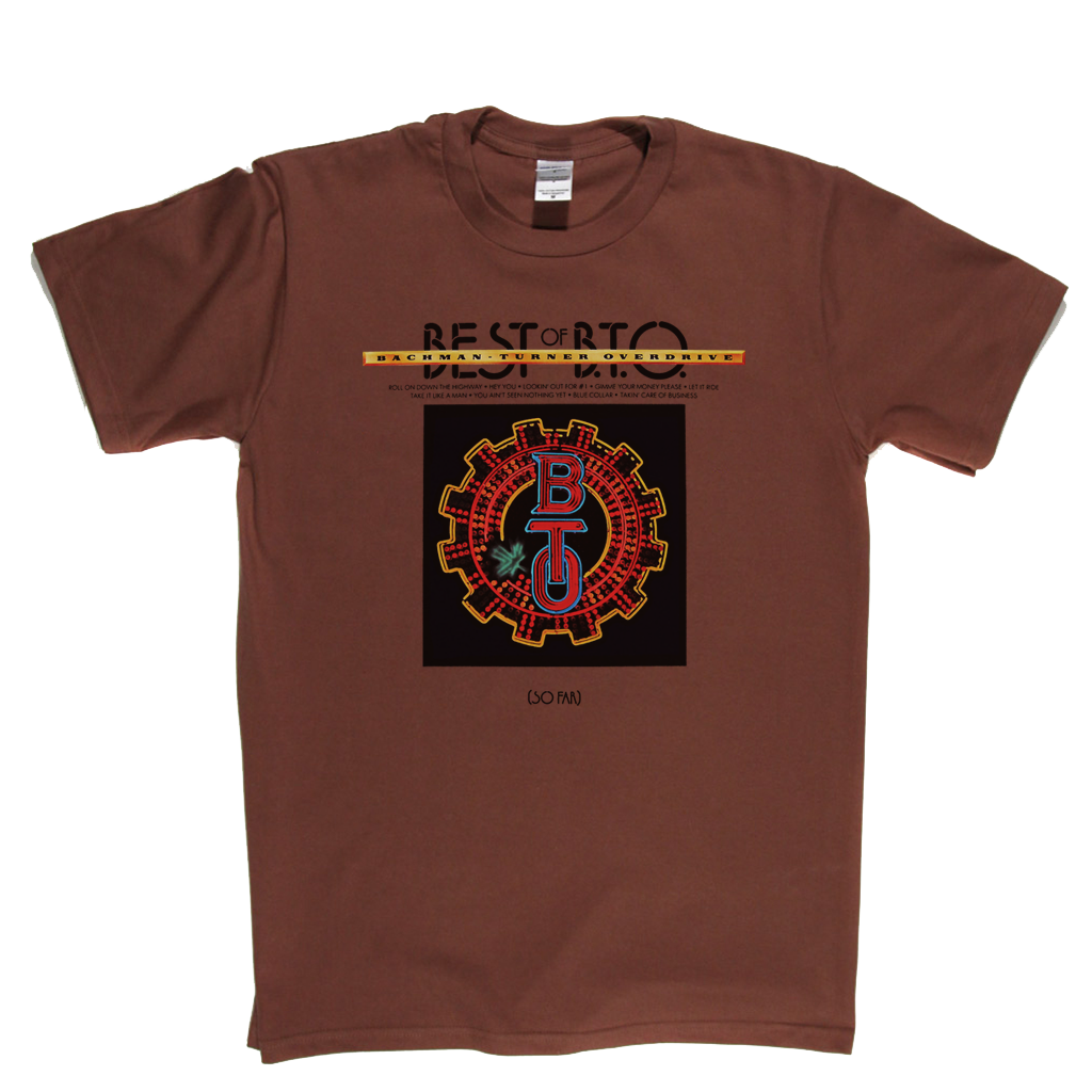 Bachman Turner Overdrive Best Of BTO So Far T-Shirt