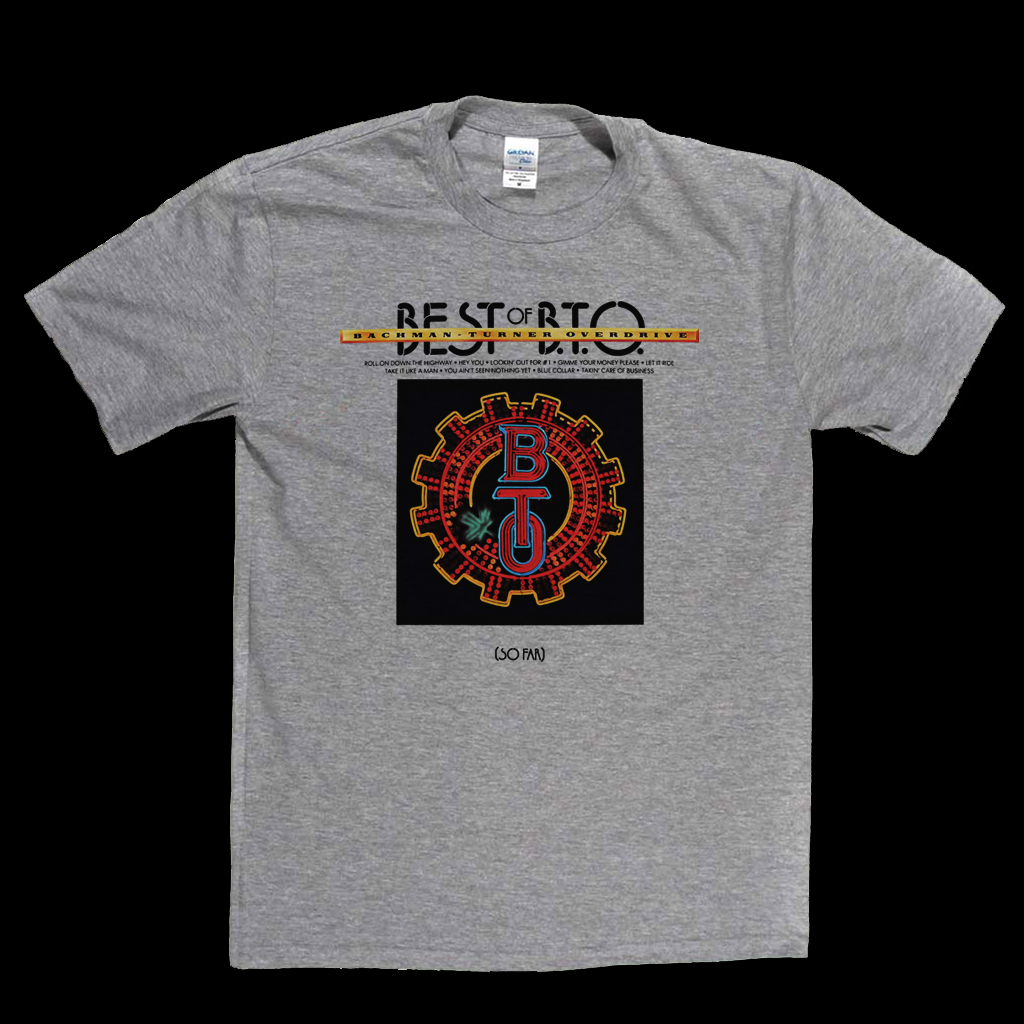 Bachman Turner Overdrive Best Of BTO So Far T-Shirt