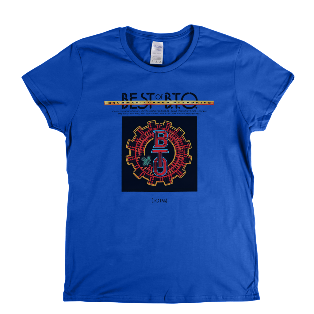 Bachman Turner Overdrive Best Of BTO So Far Womens T-Shirt