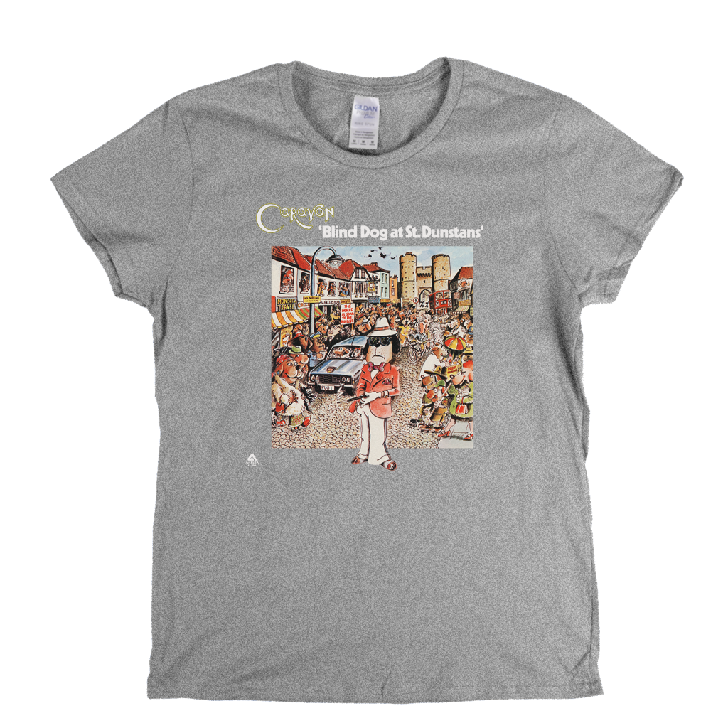 Caravan Blind Dog At St Dunstans Womens T-Shirt