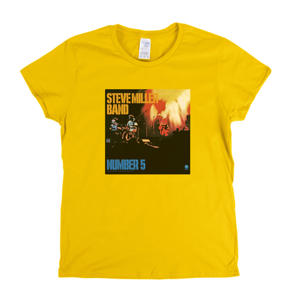 Steve Miller Band Number 5 Womens T-Shirt