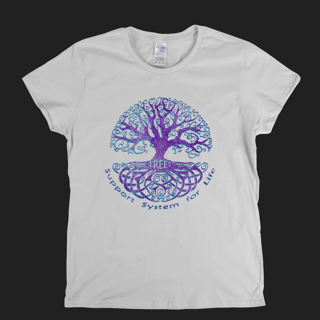 Trees Support System For Life Womens T-Shirt