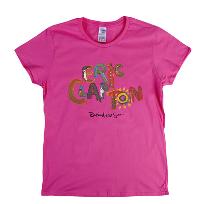 Eric Clapton Behind The Sun Womens T-Shirt