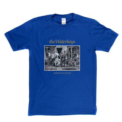 The Waterboys Fishermans Blues T-Shirt