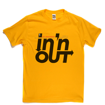 Joe Henderson In And Out T-Shirt