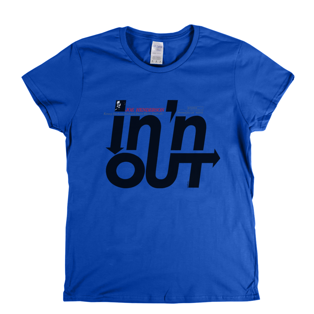 Joe Henderson In And Out Womens T-Shirt