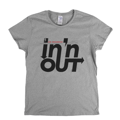 Joe Henderson In And Out Womens T-Shirt