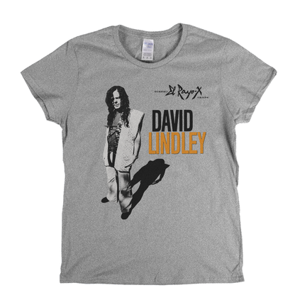 David Lindley El Rayo X Womens T-Shirt