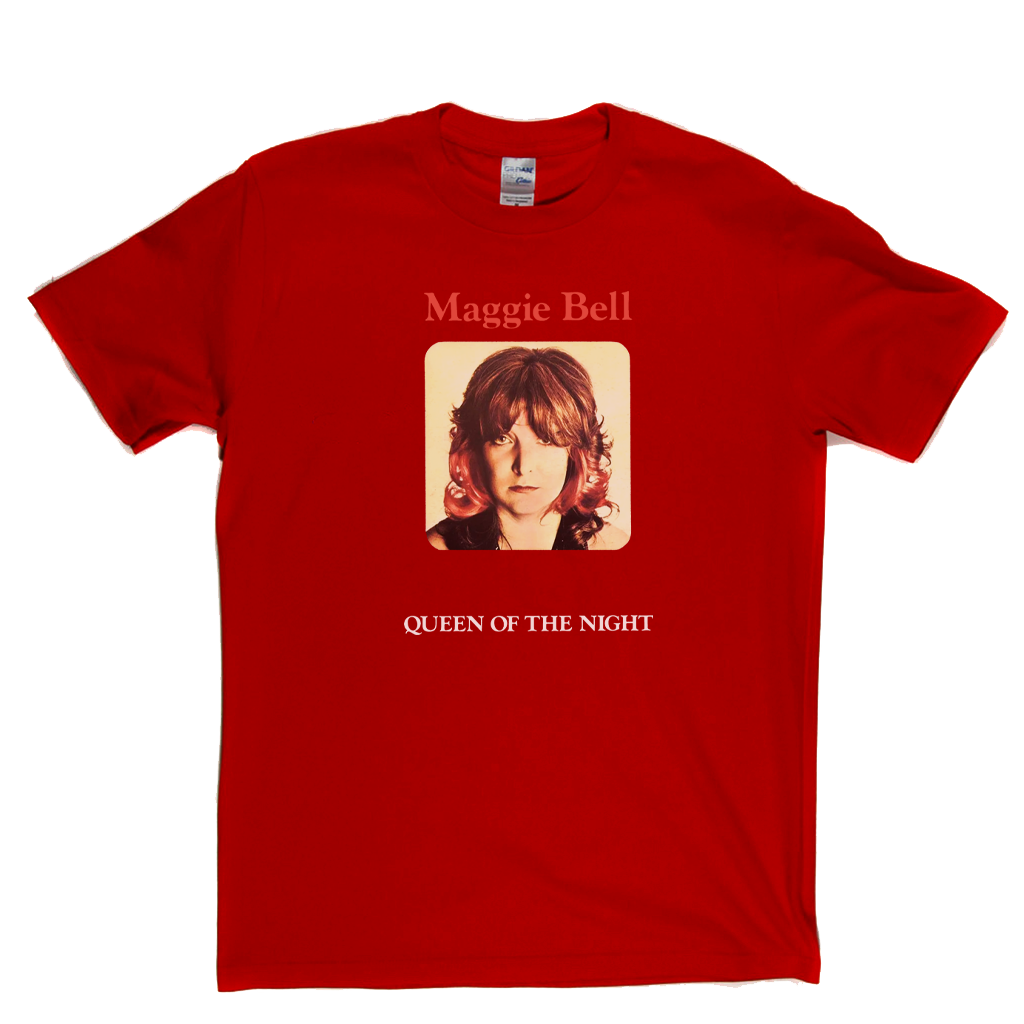 Maggie Bell Queen Of The Night T-Shirt