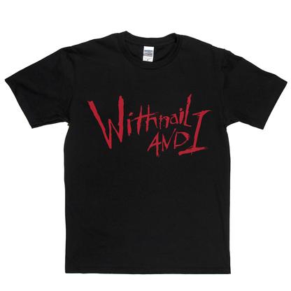 Withnail And I T-Shirt