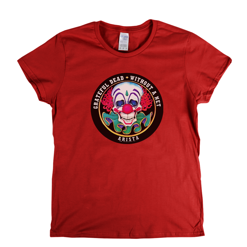 Grateful Dead Without A Net Sticker Womens T-Shirt