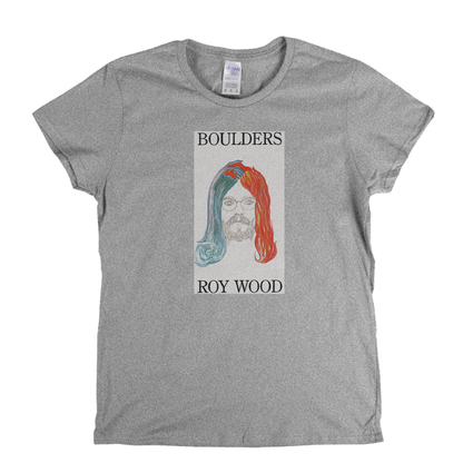 Roy Wood Boulders Womens T-Shirt