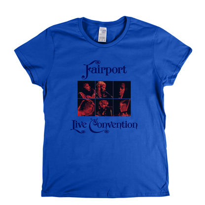 Fairport Convention Live Convention Womens T-Shirt