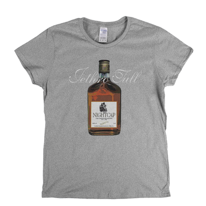 Jethro Tull Nightcap Womens T-Shirt