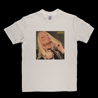 Johnny Winter Still Alive And Well T-Shirt