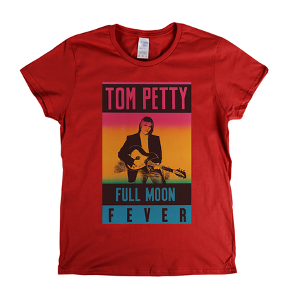 Tom Petty Full Moon Fever Womens T-Shirt