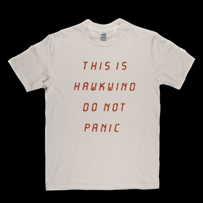 Hawkwind This Is Hawkwind Do Not Panic T-Shirt