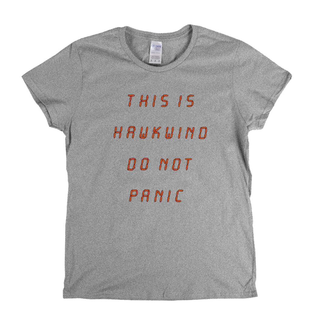 Hawkwind This Is Hawkwind Do Not Panic Womens T-Shirt