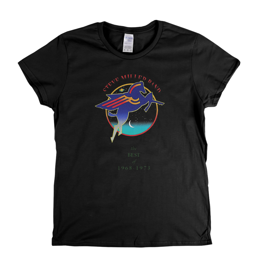 Steve Miller Band The Best Of 1968 1973 Womens T-Shirt