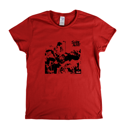 Slade Alive Womens T-Shirt