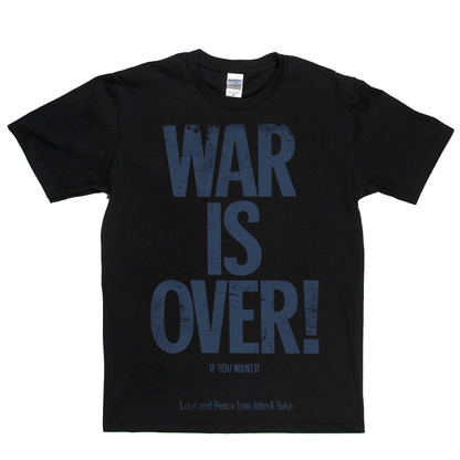 War Is Over John And Yoko T-Shirt