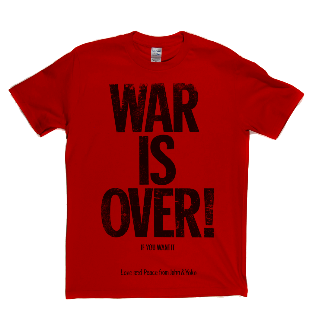 War Is Over John And Yoko T-Shirt