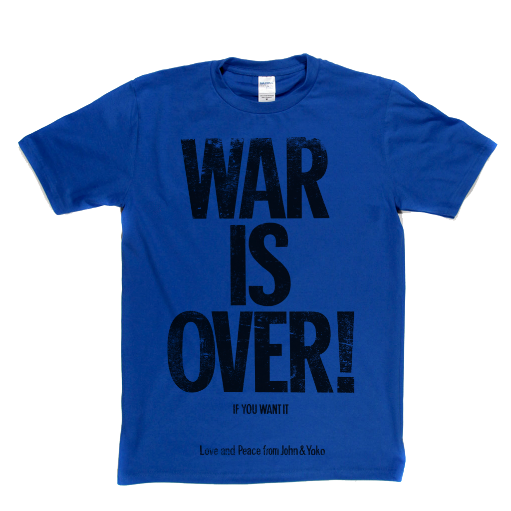 War Is Over John And Yoko T-Shirt