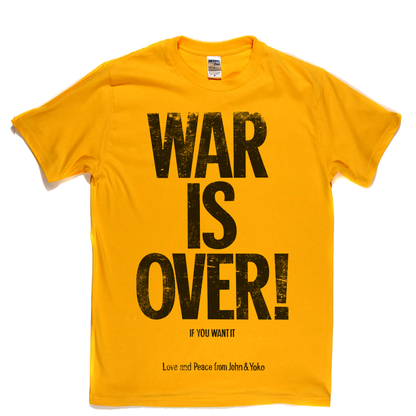 War Is Over John And Yoko T-Shirt